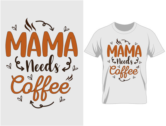 Download Mama Needs Coffee - Mama needs coffee Collection
